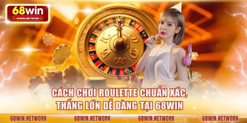 Cách chơi Roulette