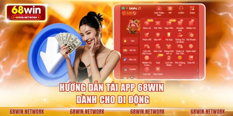 Hướng dẫn tải app 68WIN dành cho di động