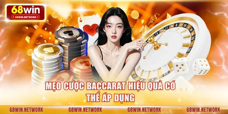 Một vài mẹo cược hiệu quả có thể áp dụng khi chơi Baccarat 